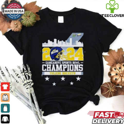 Toledo Rockets Gameabove Sports Bowl 2024 Champions Skyline Shirt