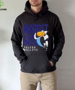 Toledo Walleye nuggetgate 2024 hoodie, sweater, longsleeve, shirt v-neck, t-shirt