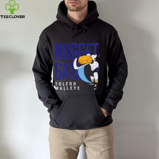 Toledo Walleye nuggetgate 2024 hoodie, sweater, longsleeve, shirt v-neck, t-shirt