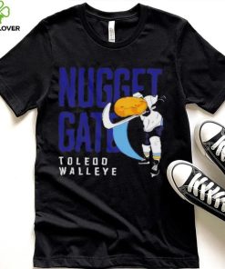 Toledo Walleye nuggetgate 2024 hoodie, sweater, longsleeve, shirt v-neck, t-shirt