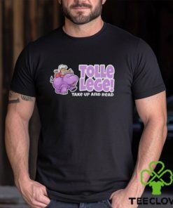 Tolle lege take up and read shirt