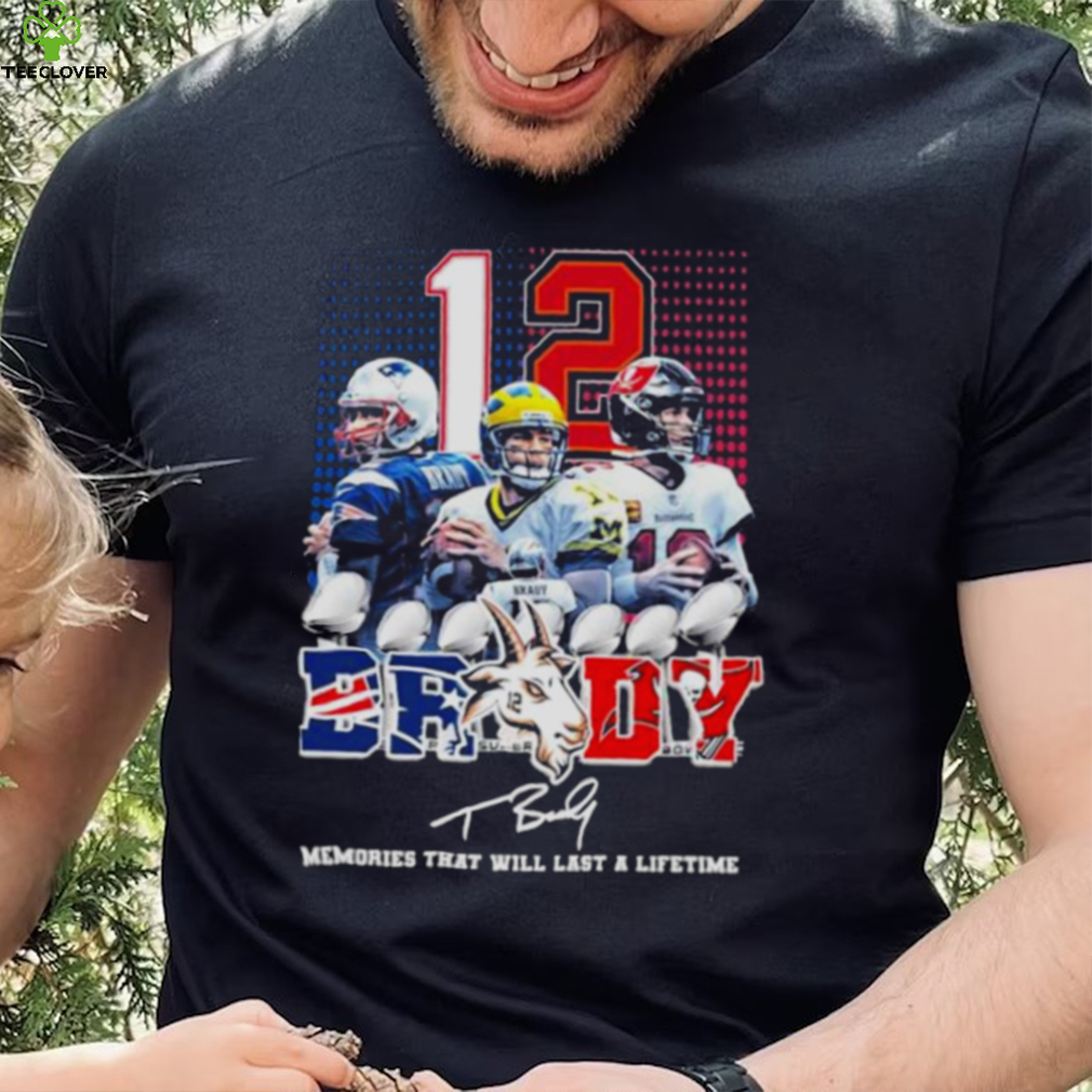 Tom Brady 12 Tampa Bay Buccaneer Memories that will last a lifetime signature shirt