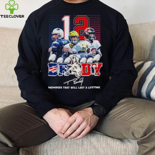 Tom Brady 12 Tampa Bay Buccaneer Memories that will last a lifetime signature shirt
