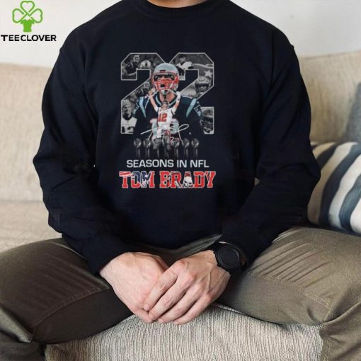 Tom Brady 22 Seasons In NFL Signature Shirt