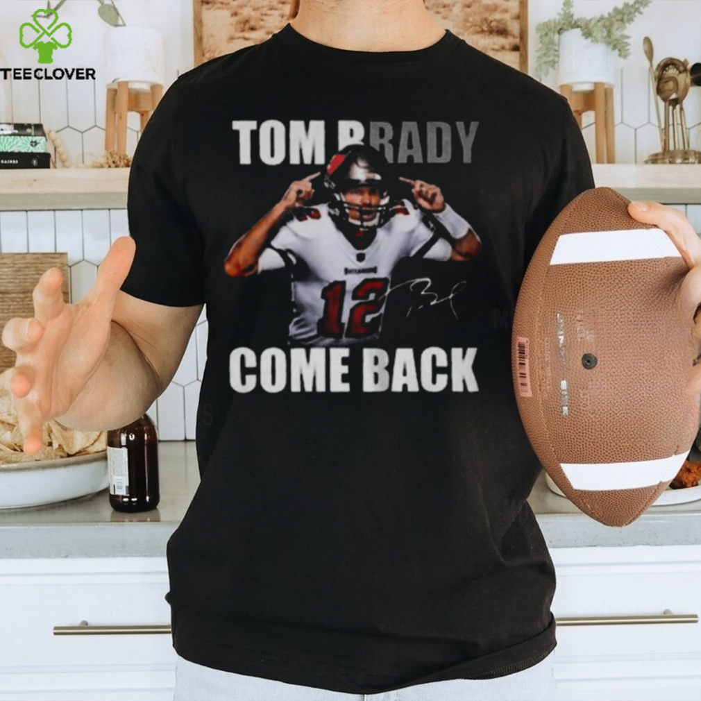 Tom Brady Is Back NFL Signature T-Shirt, Tom Brady Football Shirt -  Printing Ooze