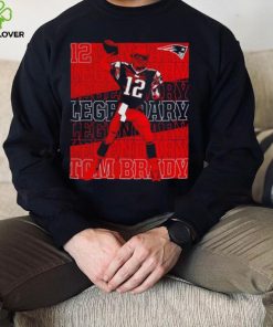 Tom Brady New England Patriots Legendary shirt