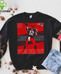 Tom Brady New England Patriots Legendary hoodie, sweater, longsleeve, shirt v-neck, t-shirt