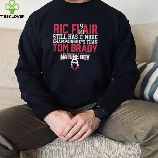 Tom Brady Ric Flair 9 More Championships Shirt