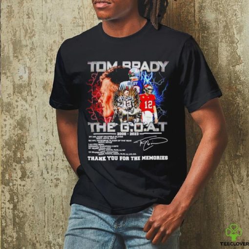 Tom Brady The Goat 2000 2023 thank you for the memories shirt