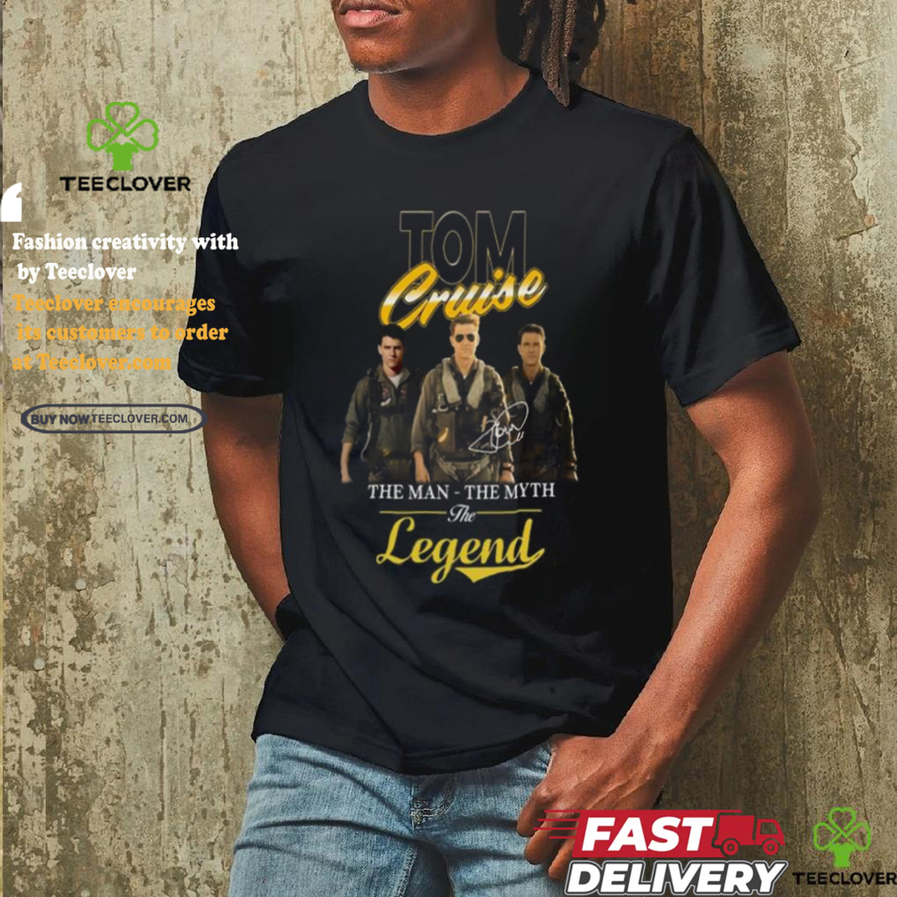 Tom Cruise The Man The Myth The Legend Signature T Shirt Tom Cruise The Man The Myth The Legend Signature T Shirt