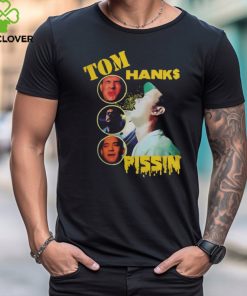 Tom Hanks Pissin Shirt