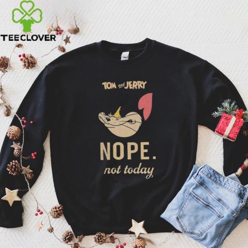 Tom & Jerry ‘Not Today’ Shirt