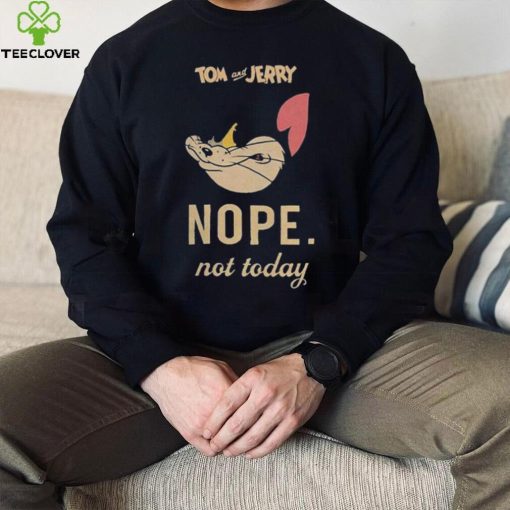 Tom & Jerry ‘Not Today’ Shirt
