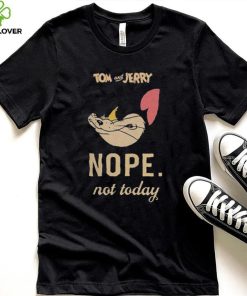 Tom & Jerry ‘Not Today’ Shirt