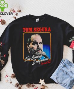 Tom Segura I’m Coming Everywhere Face shirt