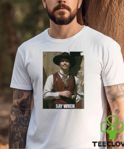 Tombstone say when retro shirt