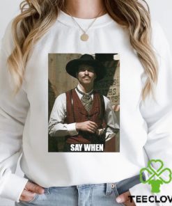 Tombstone say when retro shirt