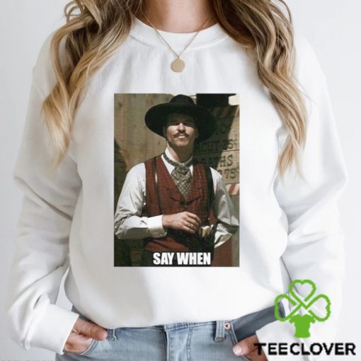 Tombstone say when retro shirt
