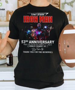 Tony Stark Iron Man 53Rd Anniversary May 29,1970 October 17, 2023 Robert Downey Jr. Thank You For The Memories Shirt