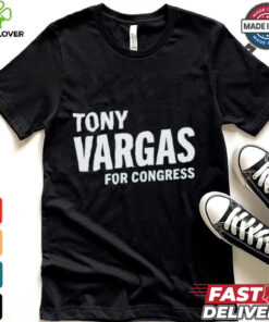 Tony Vargas For Congress Shirt