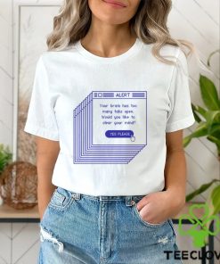 Too Many Tabs Shirt
