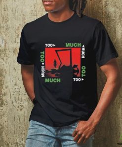 Too Much Starring The Kid Laroi t hoodie, sweater, longsleeve, shirt v-neck, t-shirt