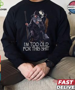 Too old for this shirt