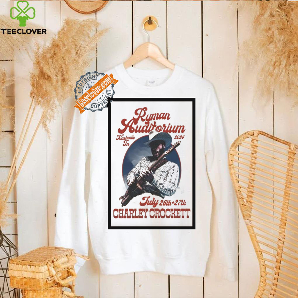 Top Charley crockett jul 26 27 2024 ryman auditorium nashville tn shirt Top Charley crockett jul 26 27 2024 ryman auditorium nashville tn shirt
