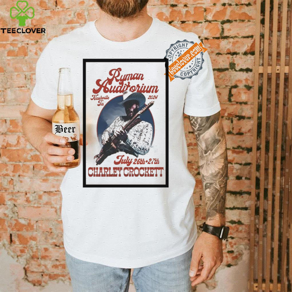 Top Charley crockett jul 26 27 2024 ryman auditorium nashville tn shirt Top Charley crockett jul 26 27 2024 ryman auditorium nashville tn shirt