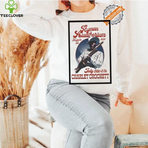 Top Charley crockett jul 26 27 2024 ryman auditorium nashville tn shirt