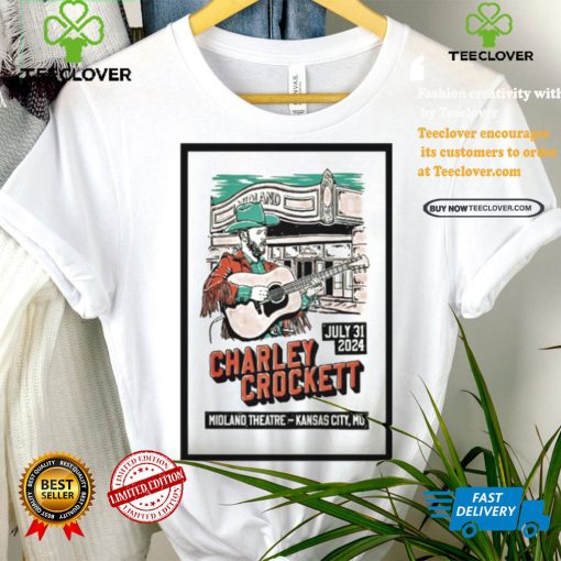 Top Charley crockett july 31 2024 midland theatre in Kansas city mo shirt