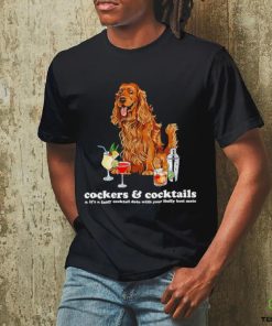 Top Cockers and Cocktails it’s a cocktail date with your fluffy best mate hoodie, sweater, longsleeve, shirt v-neck, t-shirt