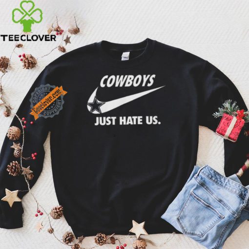 Top Dallas Cowboys True Football Team Just Hate Us Slogan T Shirt