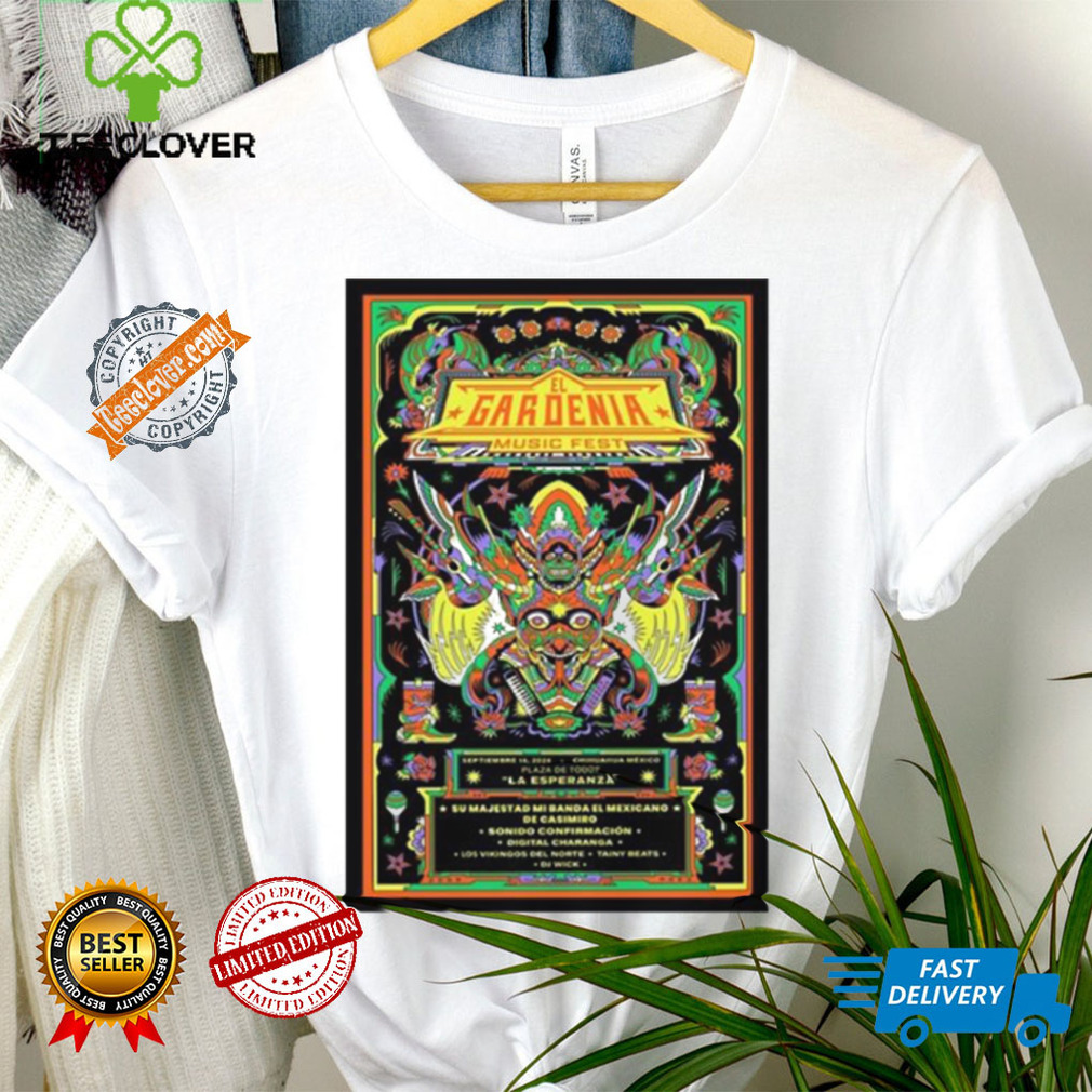 Top El gardenia music fest sept 14 2024 chihuahua mexico shirt Top El gardenia music fest sept 14 2024 chihuahua mexico shirt