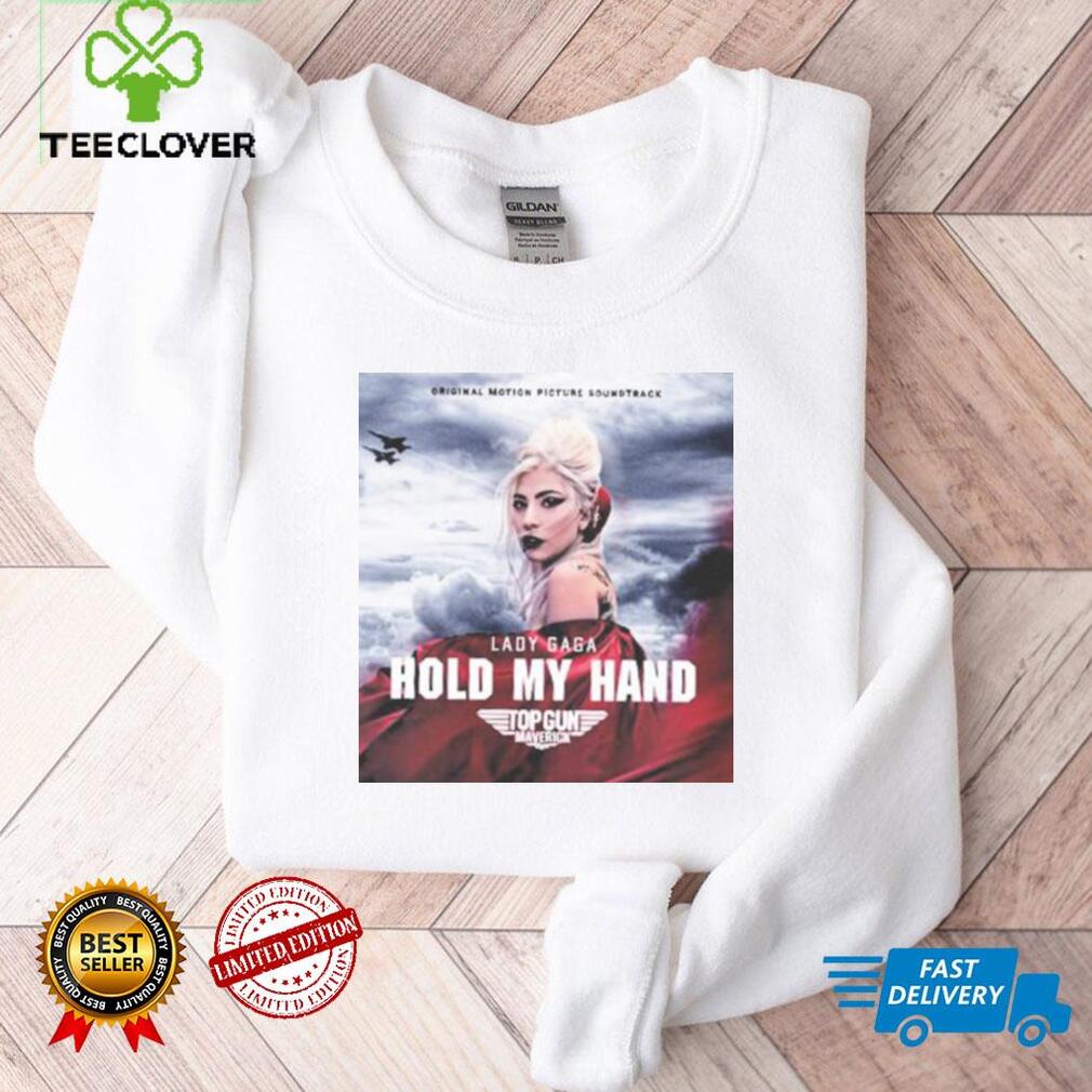 Top Gun Maverick Lady Gaga Hold My Hand Classic T Shirt