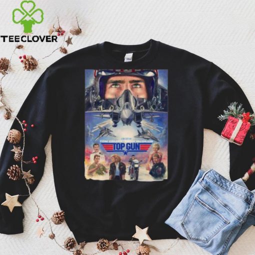 Top Gun Maverick Poster Gift T hoodie, sweater, longsleeve, shirt v-neck, t-shirt