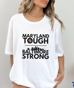 Top Maryland Tough Baltimore Proud Shirt