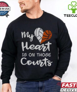 Top My Heart Is On Those Courts Volleyball Basketball T Shirt