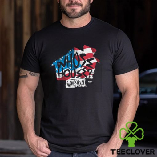 Top Rope Tuesday Limited Edition Swerve Strickland   Whose House Usa (Only Available Until 7 9) Shirt