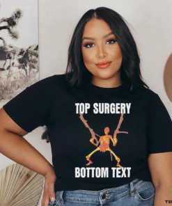 Top Surgery Bottom Text Shirt