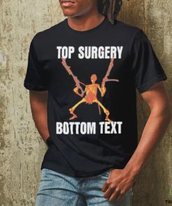 Top Surgery Bottom Text Shirt