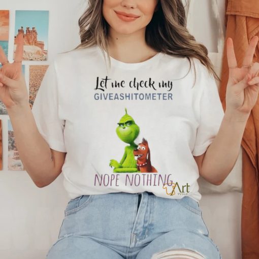 Top The Grinch And Max Let Me Check My Giveashitometer Nope Nothing T Shirt