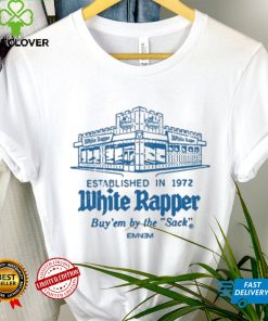 Top White rapper established in 1972 buy’ em by the sack 2024 shirt