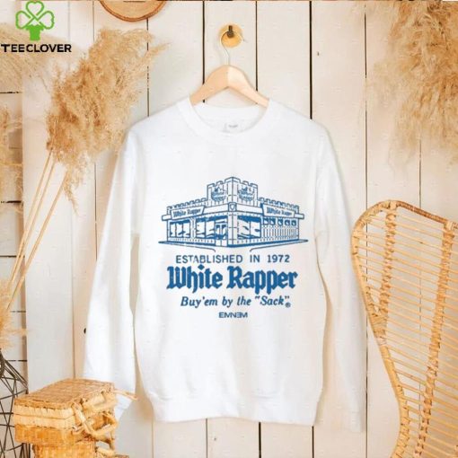 Top White rapper established in 1972 buy’ em by the sack 2024 shirt