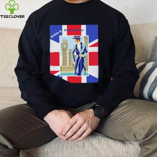 Top british and Bloody Brilliant United Kingdom flag hoodie, sweater, longsleeve, shirt v-neck, t-shirt