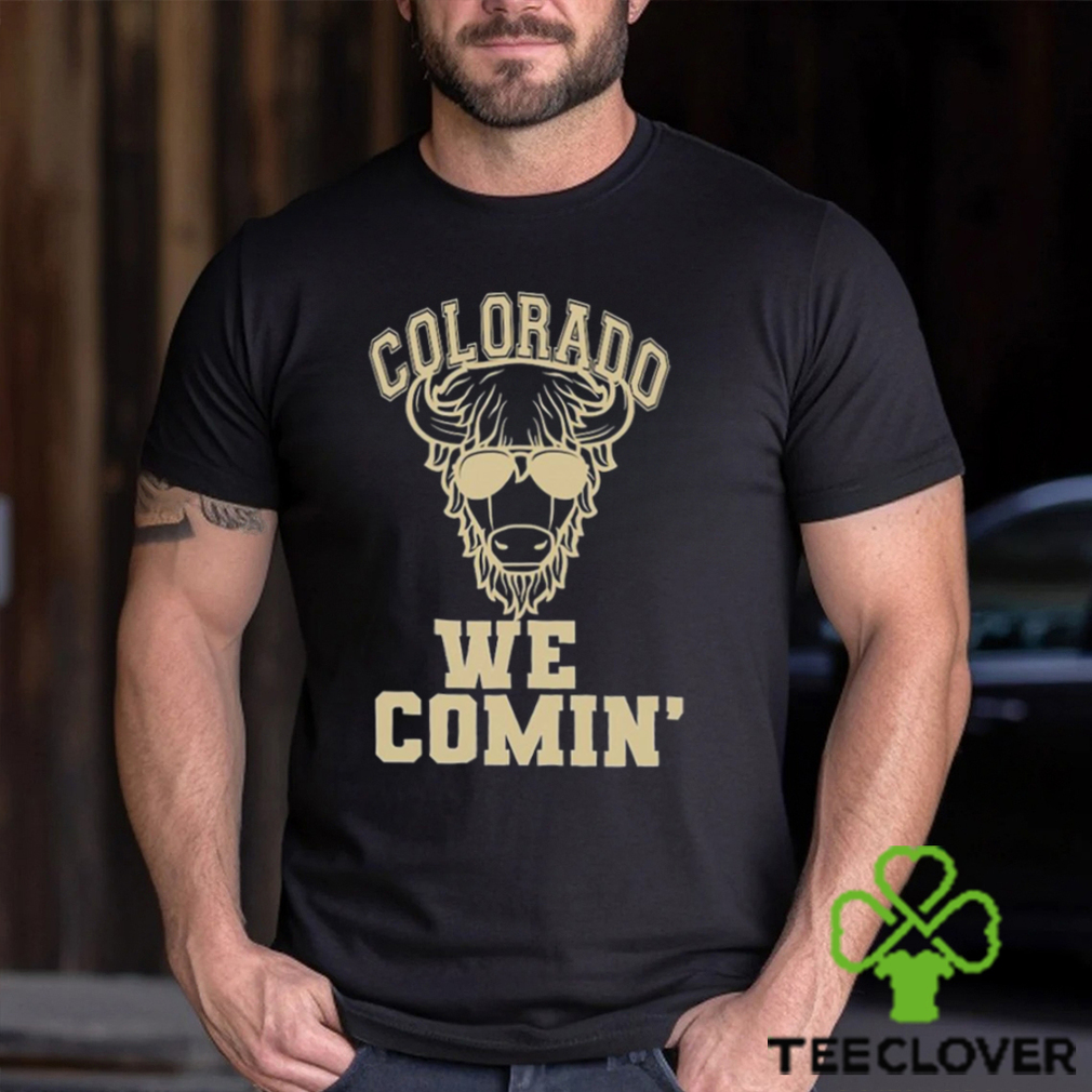 Top colorado We Comin’ Football shirt Top colorado We Comin’ Football shirt