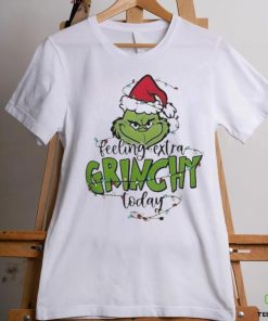 Top feeling extra Grinchy today light christmas shirt