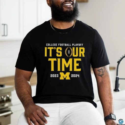 Top michigan Wolverines 2023 College Football Playoff It’s out time 2023 2024 hoodie, sweater, longsleeve, shirt v-neck, t-shirt