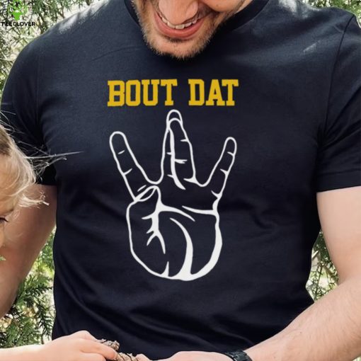 Top new Orleans Saints bout Dat hand sign hoodie, sweater, longsleeve, shirt v-neck, t-shirt