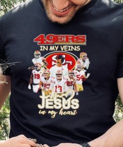 Top san Francisco 49ers team in my veins jesus in my heart hoodie, sweater, longsleeve, shirt v-neck, t-shirt